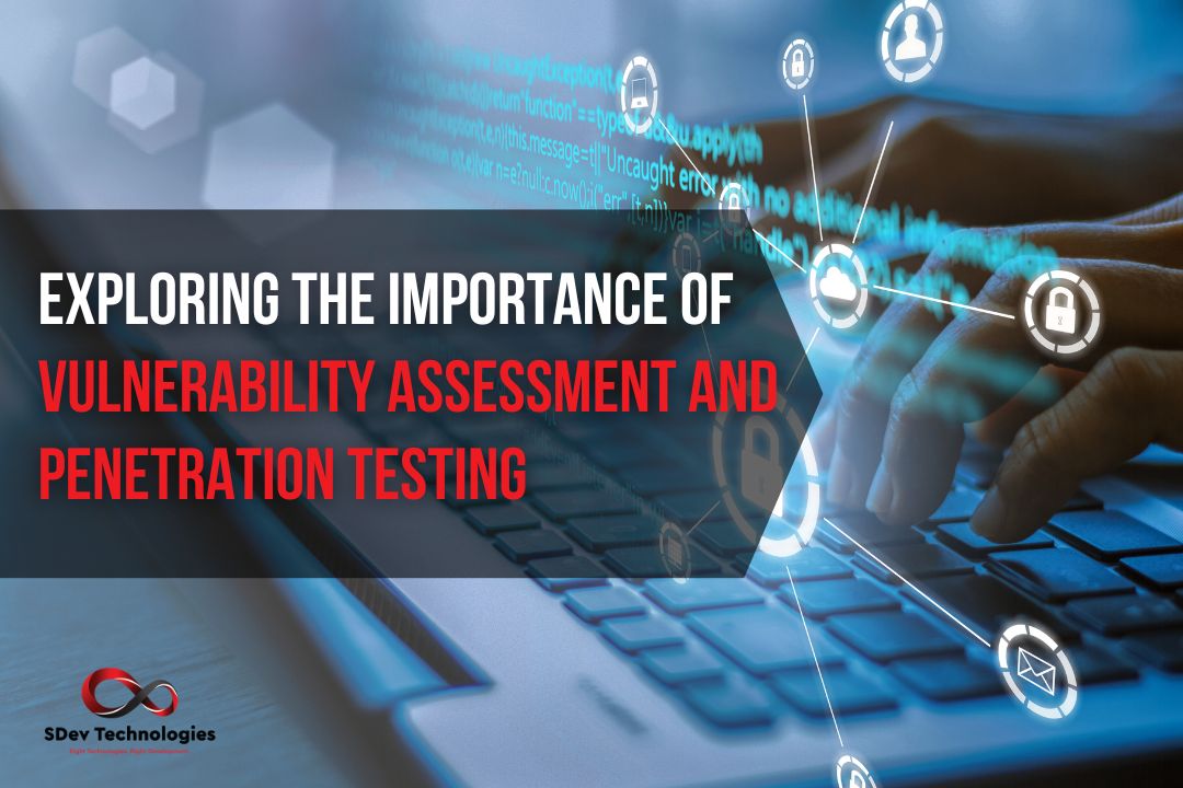 Exploring the Importance of Vulnerability Assessment and Penetration Testing Is VAPT mandatory