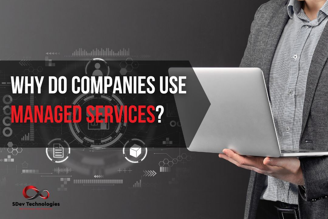 Why do companies use managed services (1)
