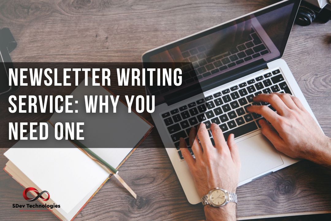 Newsletter Writing Service: Why You Need One