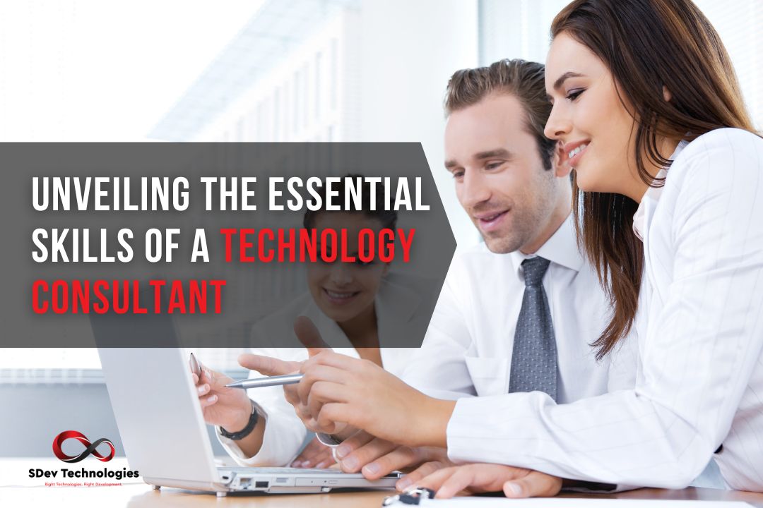 Unveiling the Essential Skills of a Technology Consultant