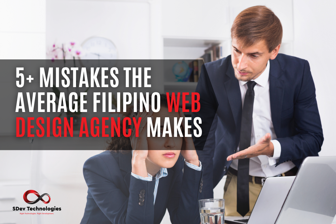 5+ Mistakes the Average Filipino Web Design Agency Makes