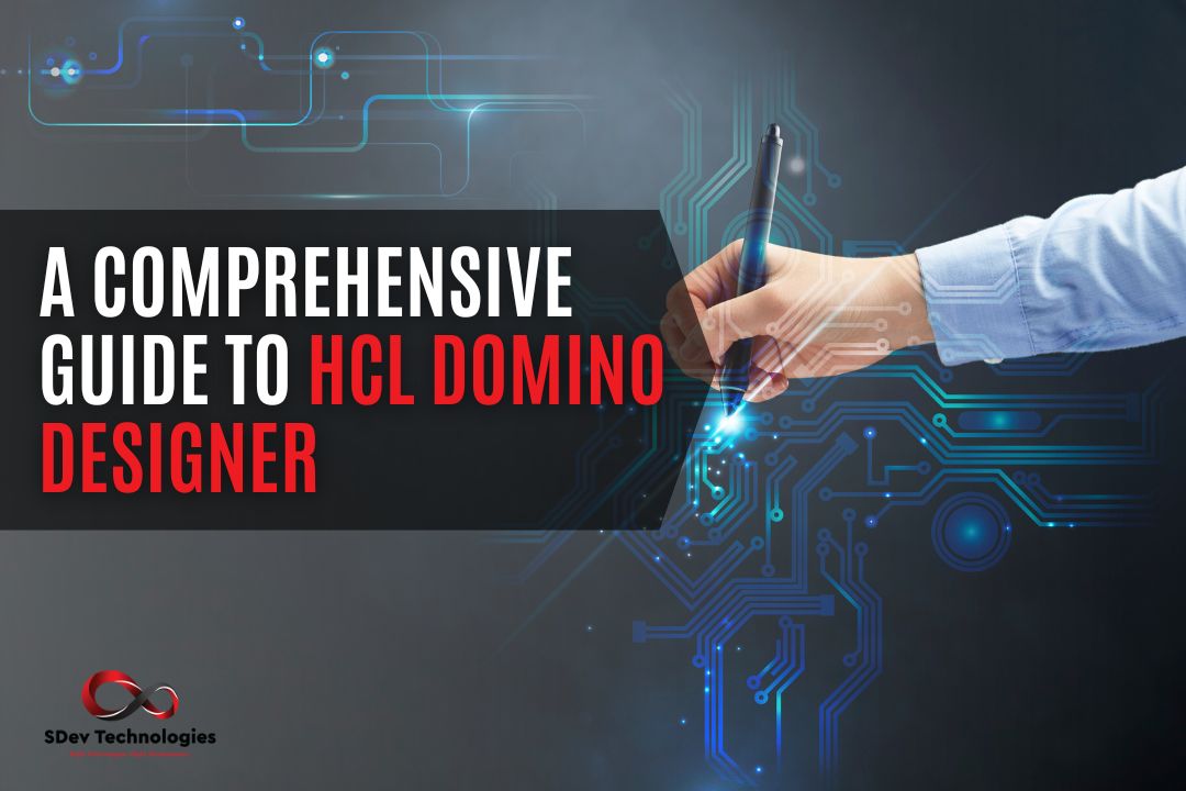 Formerly Lotus Domino: A Comprehensive Guide to HCL Domino Designer