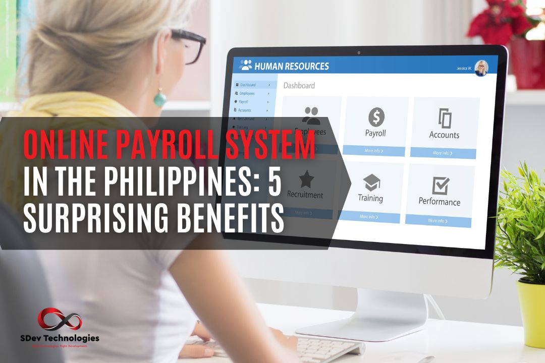 Online Payroll System in the Philippines: 5 Surprising Benefits