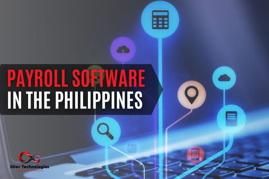 Payroll Software in the Philippines: Top 3 Features to Look for