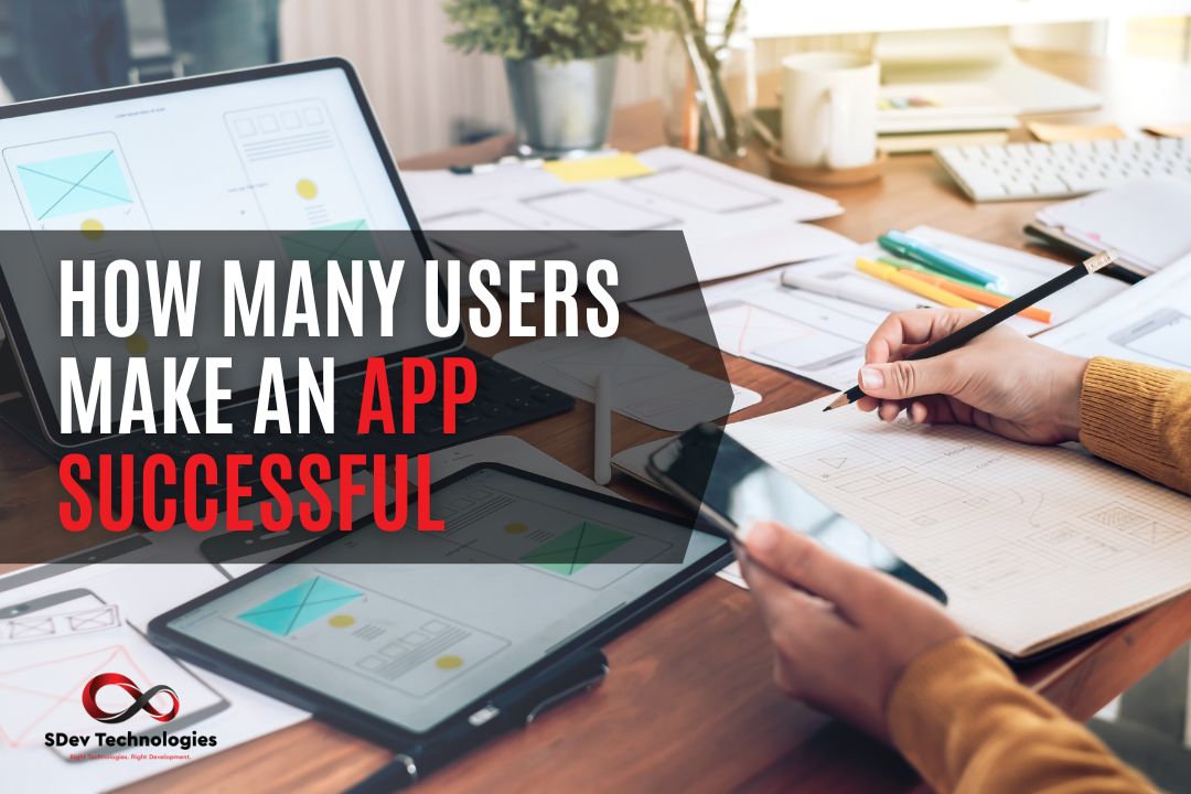 How Many Users Make an App Successful: Insights for Web and Mobile App Development