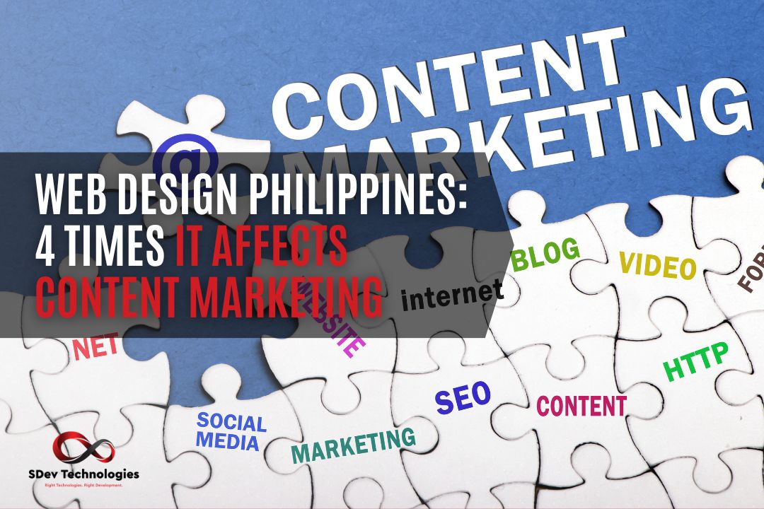 Web Design Philippines: 4 Times It Affects Content Marketing