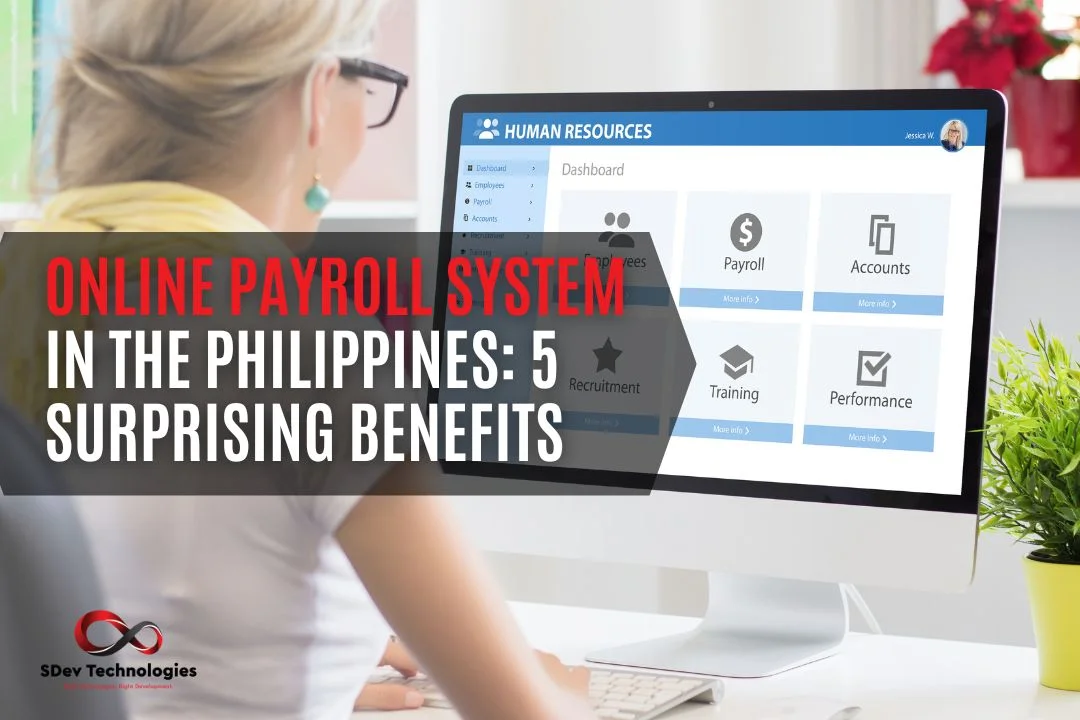 Online Payroll System in the Philippines 5 Surprising Benefits