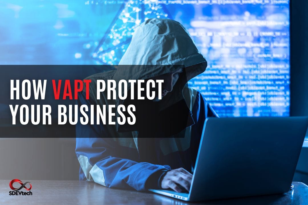 How Vulnerability Assessments and Penetration Testing Protect Your Business